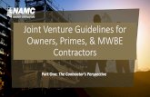 Joint Venture Guidelines for Owners, Primes, & MWBE ... · A joint venture is a business entity formed by two or more independent companies for the purpose of pursuing a common objective,
