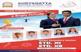 STD. XI STD. XII · 2020. 5. 15. · admission@suryadatta.edu.in 3) Admission Process : Admissions to Std XI shall be done on merit & eligibility criteria as per the CBSE Board. •