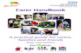 Carer Handbook - Hertfordshire Partnership · 3 Getting the support you need 4 Understanding our services 8 Carer Rights and Legislation 11 Carers’ Benefits 13 Medication and Physical