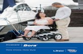 Invacare Bora - Orto Rea · Invacare Bora® The Invacare Bora is a compact chair with a new sense of style to match an individual's lifestyle and personality. This remarkable chair
