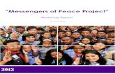 “Messengers of Peace Project” · Messengers of Peace, launched in 2011, is the 2nd phase of the Gifts for Peace initiative, aiming to give it scale and sustainability. 1.2 Workshop