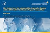 21st Century Cures Act: Interoperability, Information ... · exchange of electronic health information (EHI) with, and use of EHI from, other health IT without special effort on the