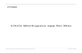 Citrix Workspace app for Mac€¦ · CitrixWorkspaceappforMac What’snewin1910 macOSCatalinasupport CitrixWorkspaceappforMacissupportedonmacOSCatalina. Note: When opening Citrix