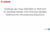 Setting Up Your MX360 or MX410 In Default Mode (Tel Priority …downloads.canon.com/fax/tel_priority_fax_line_setup_mx360_mx410… · Step 14 The “TEL priority mode screen will