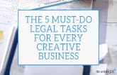 5 Must-Do Legal Tasks for Every Creative Business · legalese of running a creative business. YES! I WANT TO ADD EASE > > You started your creative business because you are driven