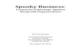 Spooky&Businessgoodtimesweb.org/covert-operations/2013/spookybusiness.pdf · Spooky&Business:& Corporate&Espionage&Against& Nonprofit&Organizations& & & & & & & & & & & & & & & &
