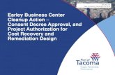 Earley Business Center Cleanup Action â€“ Consent Decree ... Business Center (EBC) Consent Decree with