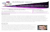 Physics Seminar 293-v2-9...the Center for Theoretical Biological Physics, with additional appointments in the Departments of Chemistry and Physics and Astronomy. His primary research