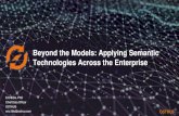 Beyond the Models: Applying Semantic Technologies Across ...€¦ · Moving to Smart Data – Enter Semantics. ... Industry Roadmap to Web 3.0 & Multibillion Dollar Market Opportunities”.