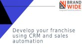 Develop your franchise using CRM and sales automation