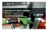 Isobutanol in Marine Gasoline · Isobutanol in Marine Gasoline Presentation from the U.S. Department of Energy s Bioeconomy 2017 Conference, held July 11-12, 2017 in Arlington, VA.