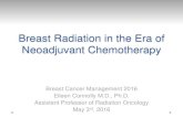 Breast Radiation in the Era of Neoadjuvant Chemotherapy · 5/3/2016  · • Postmastectomy Radiotherapy (Adjuvant Data) o Evidence For o Against • Regional Nodal Radiotherapy for