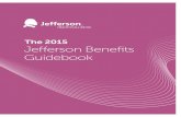 The 2015 Jefferson Benefits Guidebook · This Guidebook contains a summary of the benefits offered under each plan. This summary is not a guarantee of current or future benefits.