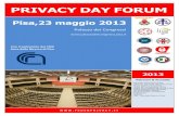 PRIVACY DAY FORUM - CAST GROUP · PRIVACY DAY FORUM 2013 Pisa,23 maggio 2013 Palazzo dei Congressi  Con il patrocinio del CNR Area della Ricerca di Pisa