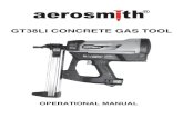GT38LI CONCRETE GAS TOOL · AEROSMITH CONCRETE GAS TOOL OPERATIONAL MANUAL 4 1.Remove the pins, fuel cell and battery from tool. 2. Pull down and lock the follower. 3. Unscrew the
