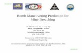 Bomb Maneuvering Prediction for Mine Breachingfaculty.nps.edu/pcchu/web_paper/conference/06/bomm... · Microsoft PowerPoint - bomm_strike_7th_mine.ppt Author: LocalAdmin Created Date: