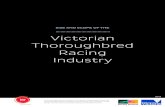 Victorian Thoroughbred Racing Industry · Thoroughbred Racing Industry 2013 This summary report contains information relating specifically to the thoroughbred racing industry as sourced