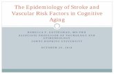 The Epidemiology of Stroke and Vascular Risk Factors in ...regist2.virology-education.com/2014/5HIVaging/02_Gottesman.pdf · , hypertension, diabetes, cigarette smoking, hyperlipidemia,