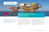 Overcoming barriers - Siemens · overcome barriers in offshore net-work communication. Liaodong implemented a Distribution Management System (DMS) made up of multiple power sources.