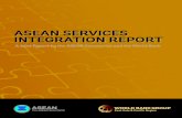 ASEAN Services Integration Report...Myanmar, Philippines, Singapore, Thailand, and Vietnam. The ASEAN Secretariat is based in Jakarta, Indonesia. ©ASEAN 2015 The ASEAN Secretariat