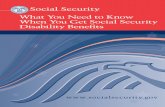 What You Need to Know When You Get Social Security ... · disability benefit payments, the notice explains how much your disability benefit will be, and when your ... or credit union
