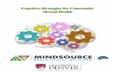 Cognitive Strategies for Community Mental Health · 7/10/2019  · Memory is the brain’s ability to retain previously experienced sensations, information, and ideas. Memory impairment