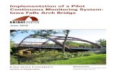 Implementation of a Pilot Continuous Monitoring …...was to implement a pilot multi-sensor continuous monitoring system on the Iowa Falls Arch Bridge such that autonomous data analysis,