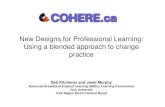 New Designs for Professional Learning: Using a blended ... · Deb Kitchener and Janet Murphy Advanced Broadband Enabled Learning (ABEL), Learning Connections York University York