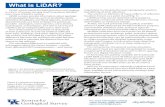 What is LiDAR? · LiDAR, which stands for light detection and ranging, is a form of remote sensing used to produce detailed laser scans of Earth’s surface. LiDAR surveys provide