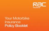 Your Motorbike Insurance Policy Bookletpolicywording.cdlis.co.uk/Devitt_MC_PW0314_RAC... · RAC Motorbike Insurance offers a range of options to the main policy to allow you to extend