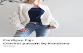 Cardigan Figs Crochet pattern by Kandianakandiana.ru/.../10/Cardigan-Figs-Crochet-pattern-by... · 3 figs are crocheted. B ack : 42 single crochet Take the second sleeve . Also 31