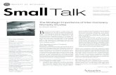 June 2005, Issue No. 24 SmallTalk Newsletter of the ...€¦ · which contributed incr easing margins to pr emium rates over most of the last century. ... Newsletter of the Smaller