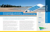 Coastal Management Coastal zone management planning · The next stage in the process is to develop a Coastal Zone Management Plan. The primary purpose of coastal management planning