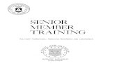 SENIOR MEMBER TRAINING - Civil Air Patrol · INTRODUCTION TO MILITARY FORMATIONS, MARCHING MOVEMENTS AND CEREMONIES 1. FORMATIONS: Senior members should begin learning military style