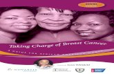 Taking Charge of Breast Cancer DVD - Columbia Surgery · 2014. 5. 8. · Breast cancer is a malignant tumor that starts from cells of the breast. Breast cancer may spread beyond the