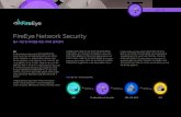 FireEye Network Securitycloudnetworks.co.kr/static/doc/fireeye.pdf · 2018. 8. 23. · Network Security에는기존의시그니처매칭으로자주발생하는 공격을탐지하는