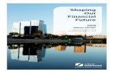 Shaping Our Financial Future...Shaping Our Financial Future We are committed to building a better city and ensuring a great quality of life for all citizens of Saskatoon. The economic