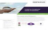 Imperva Incapsula DDoS Protectiondhitech.co.kr/partner_business/pdf/imperva/imperva... · 2019. 8. 22. · 3 DATASHEET Why Incapsula? • Automatic always-on detection & triggering