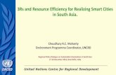 3Rs and Resource Efficiency for Realizing Smart …...17-18 December 2014, New Delhi, India 3Rs and Resource Efficiency for Realizing Smart Cities in South Asia. Choudhury R.C. Mohanty