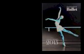ANNUAL REPORT 2015 - Queensland Ballet · premier ballet training destination in the Asia Pacific. Positioned between the Junior and Pre-Professional Programs, this initiative offers