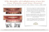 Tricia Crosby, DDS, MS, Martin Kolinski, DDS, William ......There is a trend to render dentistry to a commodity by some corporate centers and insurance companies. These trends not