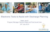 Electronic Tools to Assist with Discharge Planning - …bhsdigitalrepository.bhs.org.au/bhsjspui/bitstream/11054/...Electronic Tools to Assist with Discharge Planning Helen Jarvis
