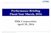 Performance Briefing Fiscal Year March, 2016 · 2016. 5. 9. · Formed business alliance and established joint venture with Qualcomm. ... Capital expenditure Depreciation and amortization