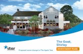 The Goat, ShirleyB... · FIND OUT MORE The Goat, Shirley 1-3 Broom Road, Croydon, CR0 8NG Why invest? Densely populated area and vast target market – The Goat offers a huge potential