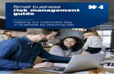 Small business risk management guide · Small business is the backbone of the New Zealand economy. However, often business owners are too busy working in the business to dedicate