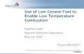 Use of Low Cetane Fuel to Enable Low Temperature Combustion · using KIVA-3V-Chemkin Computational Fluid Dynamics [CFD] simulations. Experiments were performed using two different