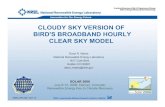 Cloudy Sky Version of Bird's Broadband Hourly Clear Sky ... · NREL/PR-581-40115. Disclaimer and Government License This work has been authored by Midwest Research Institute (MRI)