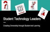 Student Technology Leaders - Nassau BOCES · 2015. 10. 20. · Student Technology Leaders Creating Ownership through Student-led Learning . Our school 1:1 iPad Program for about 800