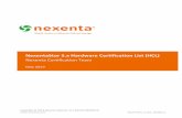 NexentaStor 5.x Hardware Certification List (HCL) · Partner Portal. A separate HCL document is available for NexentaStor 4.0. 1.2 NexentaStor Solutions 1.2.1 Reference Architectures