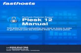 Plesk 12 Manualhelp.fasthosts.co.uk/euf/assets/pdf-guides/Plesk-12... · 2019. 10. 9. · Reseller accounts..... 35. Customer Support | Plesk 12 Manual Page 2 Customer accounts ...